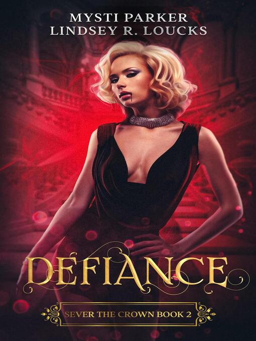 Title details for Defiance by Mysti Parker - Available